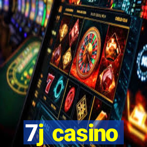 7j casino